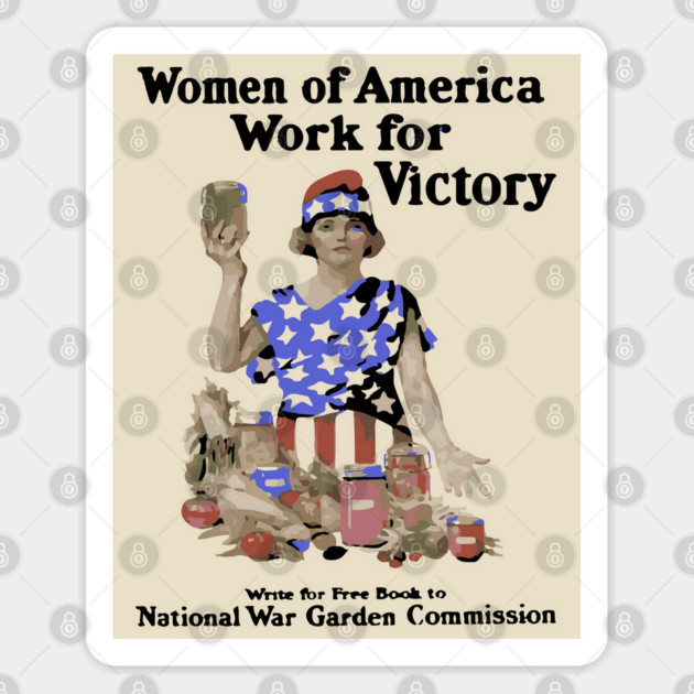 Women of America Work for Victory - WWI Propaganda Poster Sticker by TuncGK