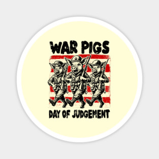 WAR PIGS Magnet