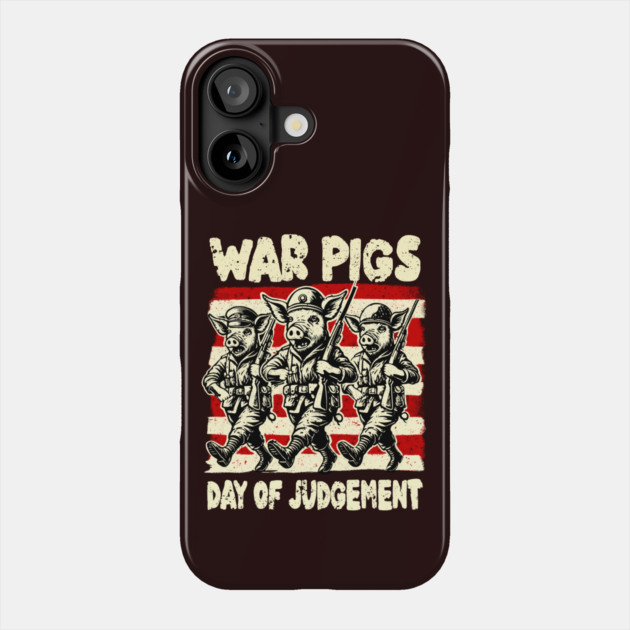 WAR PIGS Phone Case by artslaves