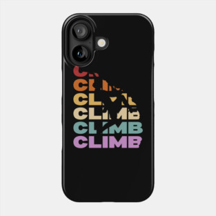 Climb - Retro Vintage Pastel Typography - Rock Climbers Phone Case