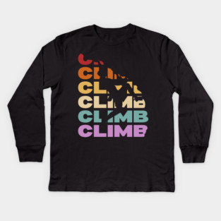 Climb - Retro Vintage Pastel Typography - Rock Climbers Kids Long Sleeve T-Shirt