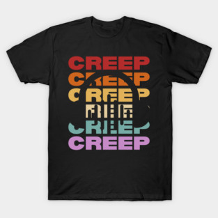 Creep - Retro Vintage Pastel Typography for Music Lovers T-Shirt