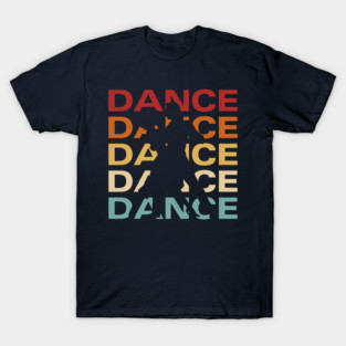 Dance- Retro Vintage Pastel Typography for Party People T-Shirt