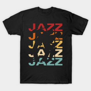 Jazz - Vintage Retro Sunset Typography - Jazz Lovers T-Shirt