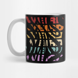 Weird - Vintage Retro Sunset Typography - For Weirdos Mug