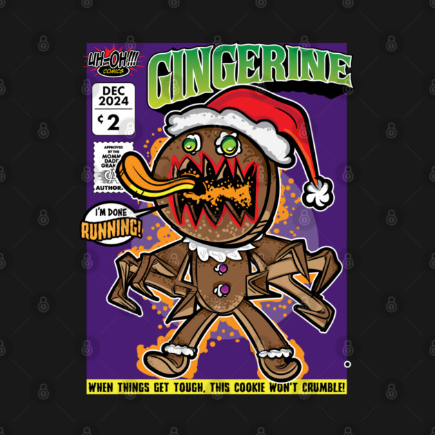 Gingerine Gingerbread Man with claws by eShirtLabs