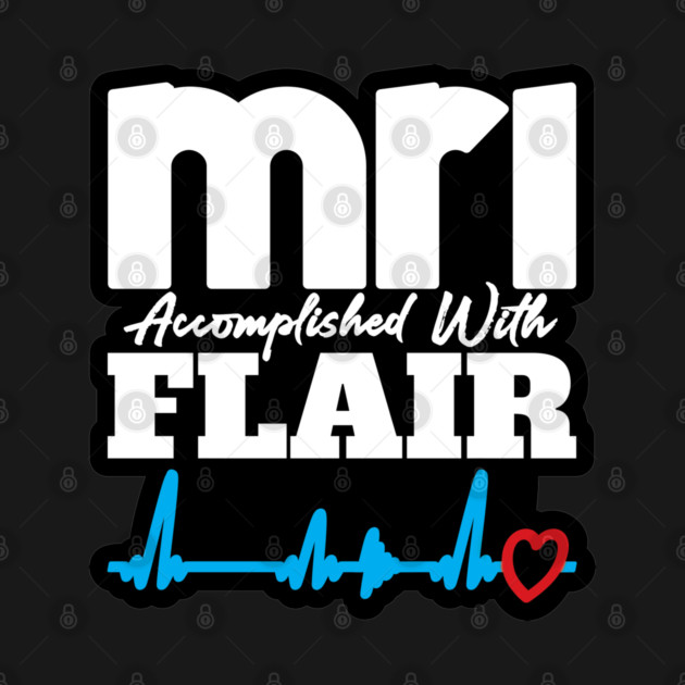 MRI Accomplished with FLAIR by LaughingCoyote