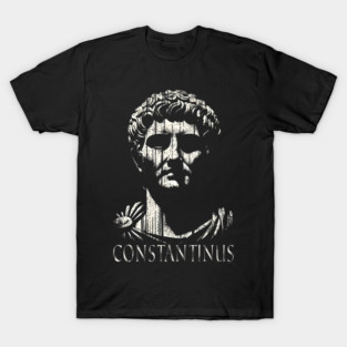 Constantine the Great - A Timeless Emblem of Power T-Shirt