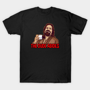 big lebowski the dude abides T-Shirt