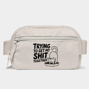 Trying To Get My Shit Together Motivational Cat Humor Pun Bag