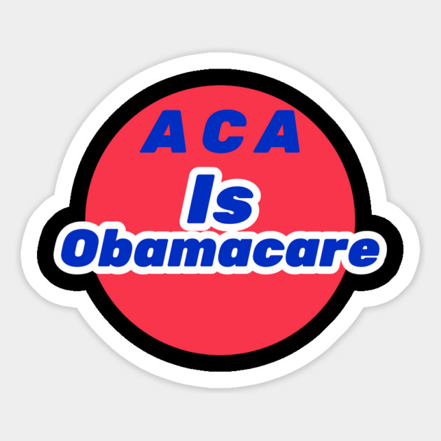 ACA is Obamacare Magnet by FirstClassQueen