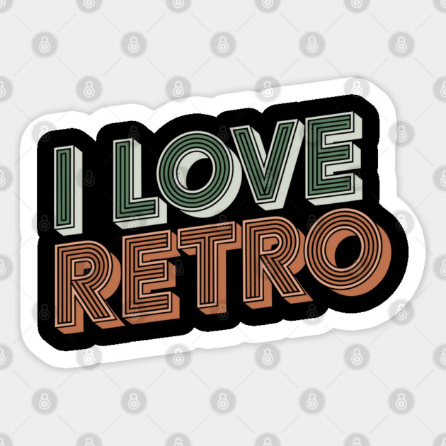 I Love Retro Nostalgic Vintage 80's Vibes Sticker by Anticorporati