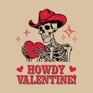 Howdy Valentine Cowboy Skeleton Western Romance T-Shirt