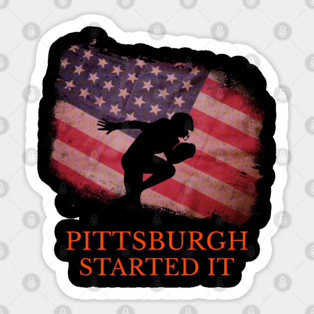 Pittsburgh Started It Sticker by Pixel Threads 