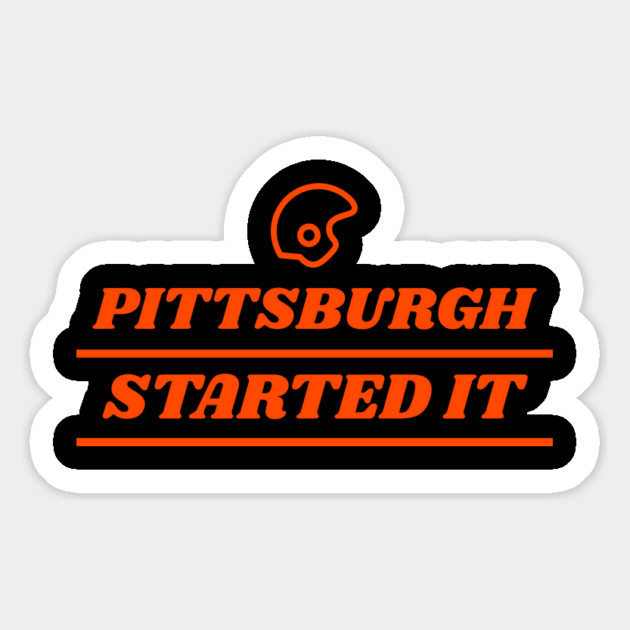 pittsburgh started it Magnet by Pixel Threads 