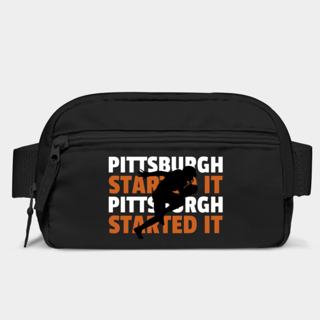 pittsburgh started it by Pixel Threads 