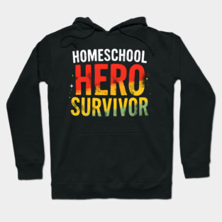 Homeschool Hero Survivor Hoodie