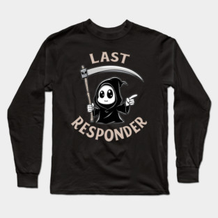 Grim Reaper, Funny Dark Humor Long Sleeve T-Shirt