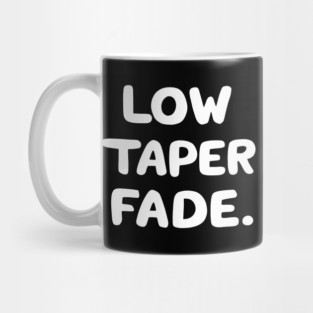 Low Taper Fade Mug