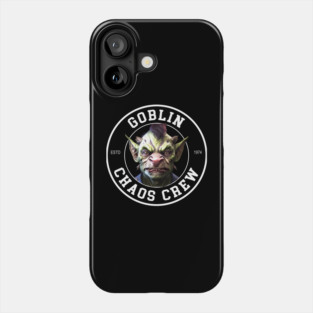 Goblin Chaos Crew Phone Case