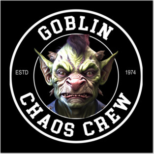 Goblin Chaos Crew Posters and Art