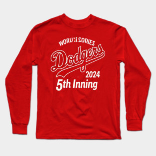 Dodgers World Series 5th Inning 2024 T-Shirt Long Sleeve T-Shirt