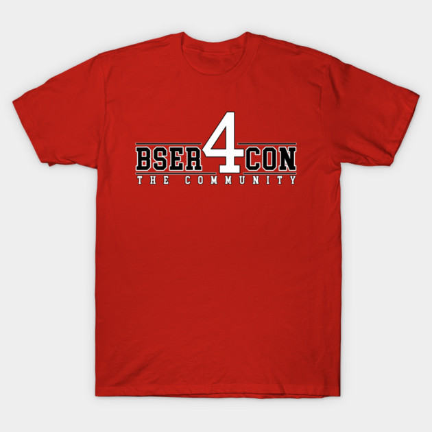 BSer Con 4 The Community T-Shirt by RPG Sean