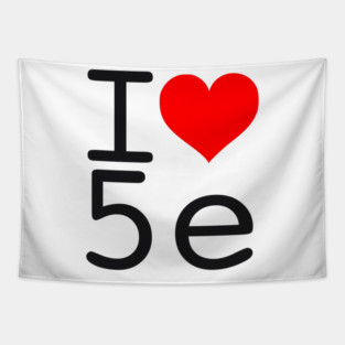 I Love 5e - Black text Tapestry