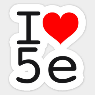 I Love 5e - Black text Sticker