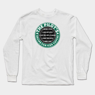 Pilot's Recipe For Iced Coffee Long Sleeve T-Shirt