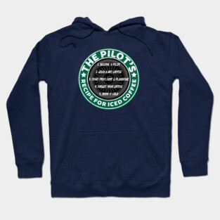 Pilot's Recipe For Iced Coffee Hoodie