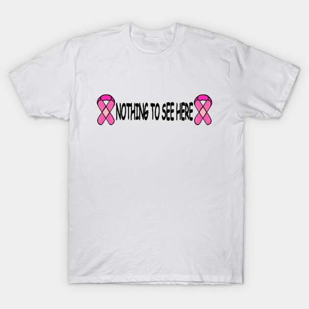 Funny Breast Cancer Mastectomy Awareness T-Shirt