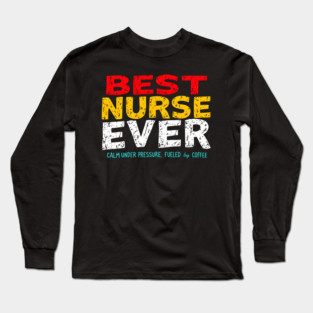 Best Nurse Ever Long Sleeve T-Shirt