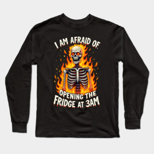 3 AM Fridge Fear Long Sleeve T-Shirt