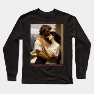Would you fall in love with me again? Long Sleeve T-Shirt