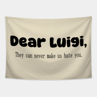 Dear Luigi Tee Tapestry