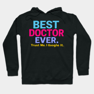Best Doctor Ever Hoodie