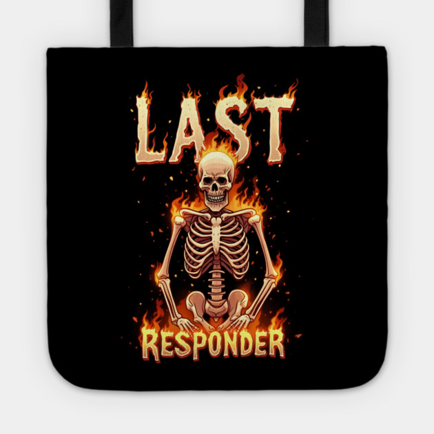 Last Responder 'Dark Humor' Tote by MakerMind8.2