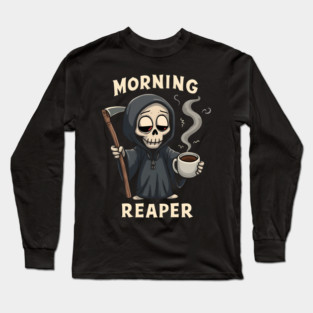 Morning Reaper Long Sleeve T-Shirt