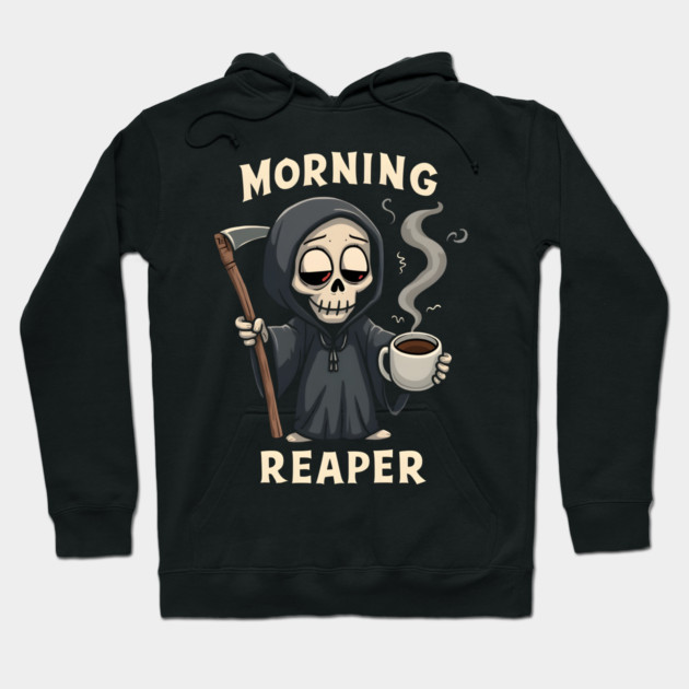 Morning Reaper Hoodie by MakerMind8.2