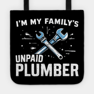 Unpaid Family Plumber Tote