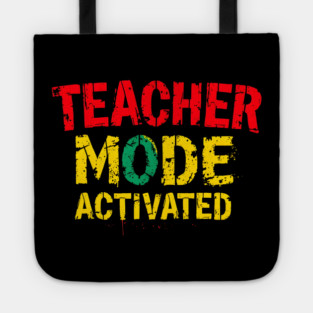 Teacher Mode Activated Tote