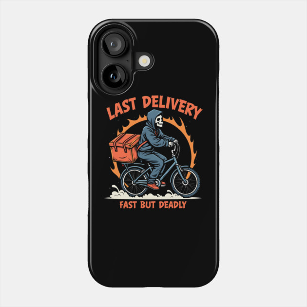 Last Delivery Phone Case by MakerMind8.2