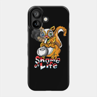 Shame of Life- Squirrels Rock Phone Case
