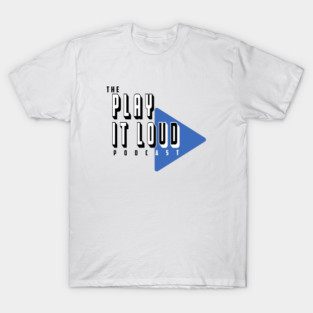 The Play It Loud Podcast Blue Logo Tee Light Colors T-Shirt