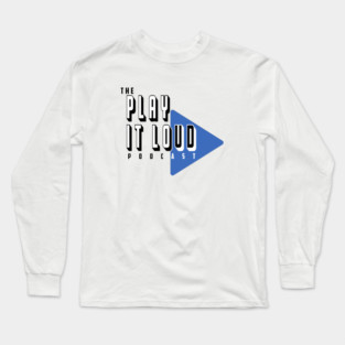 The Play It Loud Podcast Blue Logo Tee Light Colors Long Sleeve T-Shirt