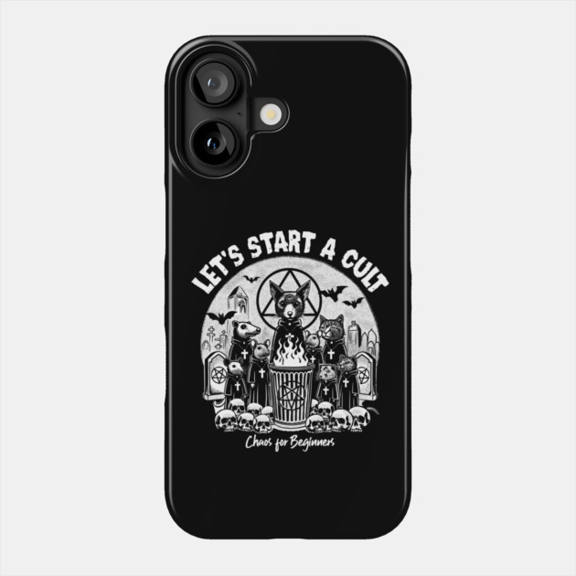 LET'S START A CULT Phone Case by artslaves