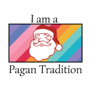 Santa Is A Pagan Tradition T-Shirt