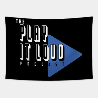 The Play It Loud Podcast Blue Logo  Dark Color Tees Tapestry