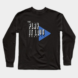 The Play It Loud Podcast Blue Logo  Dark Color Tees Long Sleeve T-Shirt